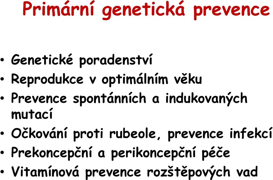 indukovaných mutací Očkování proti rubeole, prevence