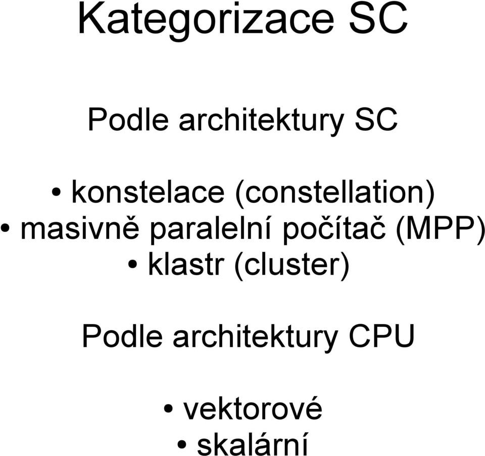 paralelní počítač (MPP) klastr