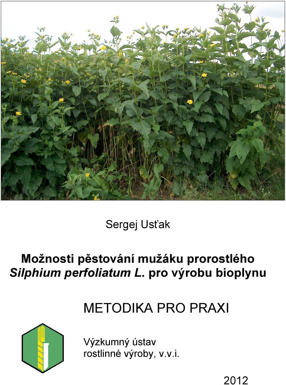 pro výrobu bioplynu METODIKA PRO PRAXI