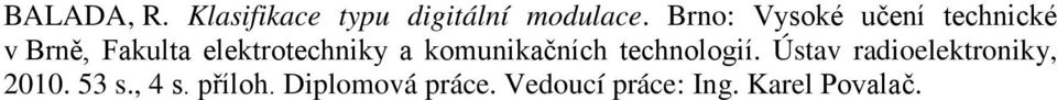 elektrotechniky a komunikačních technologií.