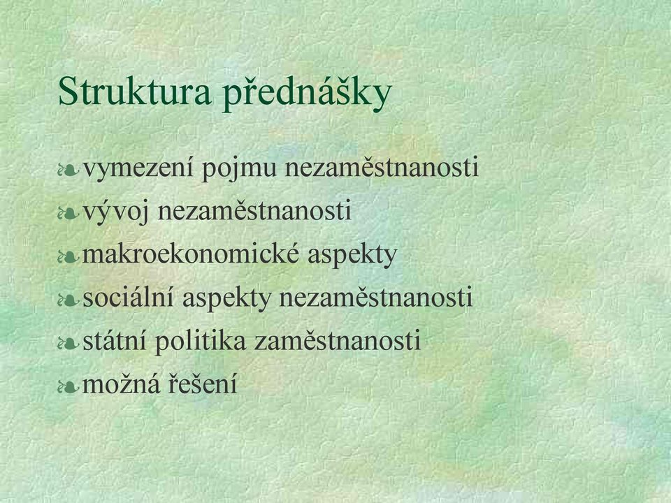 makroekonomické aspekty sociální aspekty