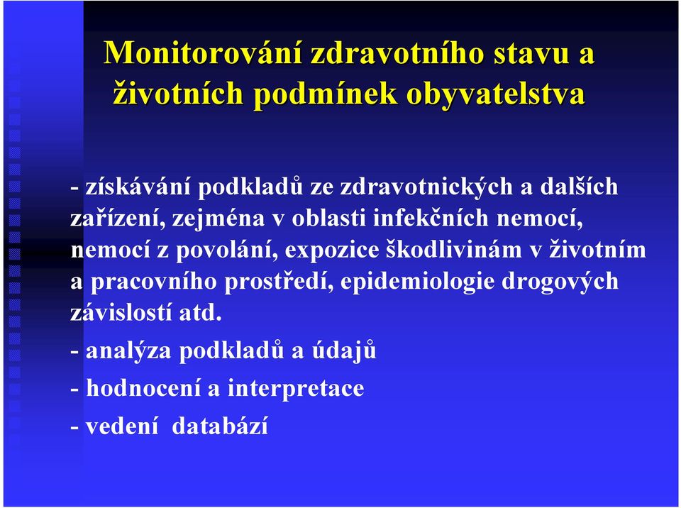 zpovolání, expozice škodlivinám v životním apracovního prostředí, epidemiologie