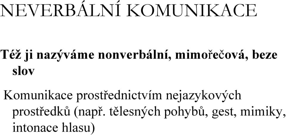 Komunikace prostřednictvím nejazykových