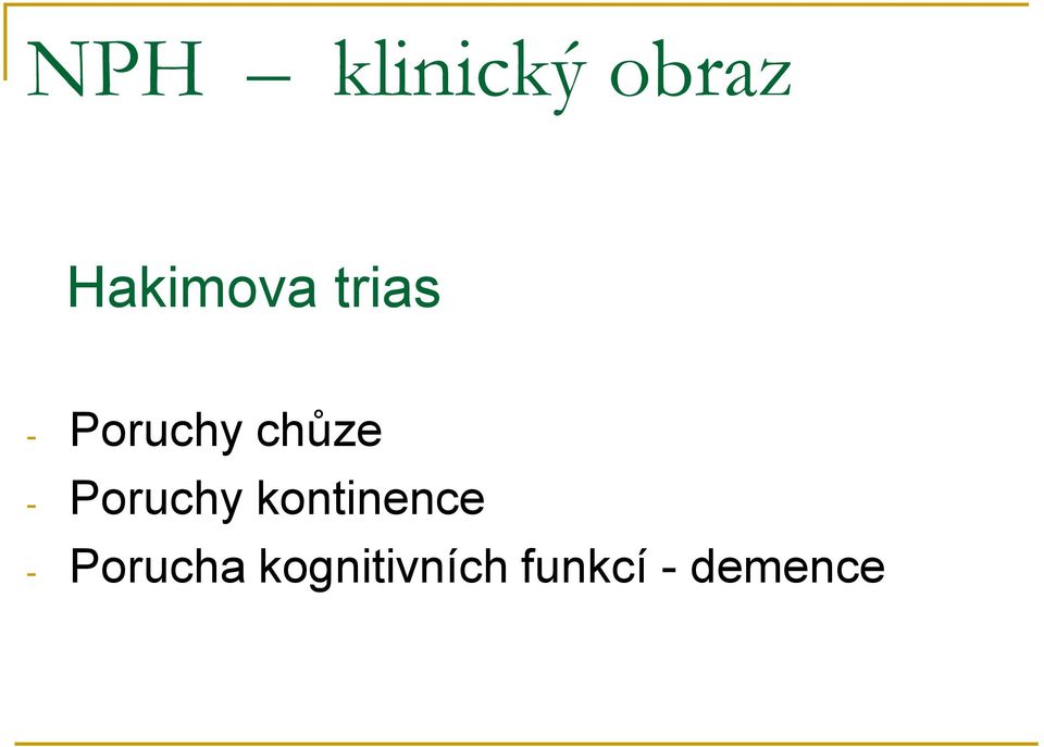 Poruchy kontinence -