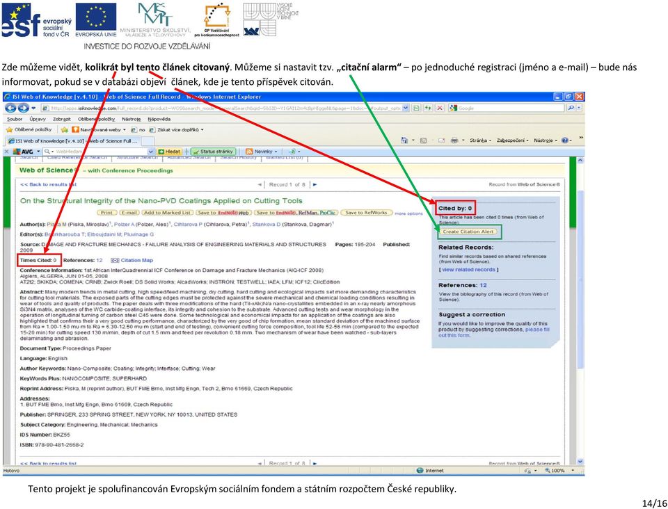 pokud se v databázi objeví článek, kde je tento příspěvek citován.