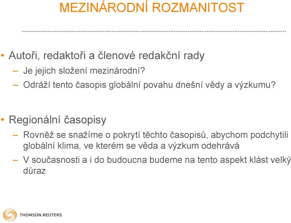 Regionální časopisy Rovněž se snažíme o pokrytí těchto časopisů, abychom podchytili