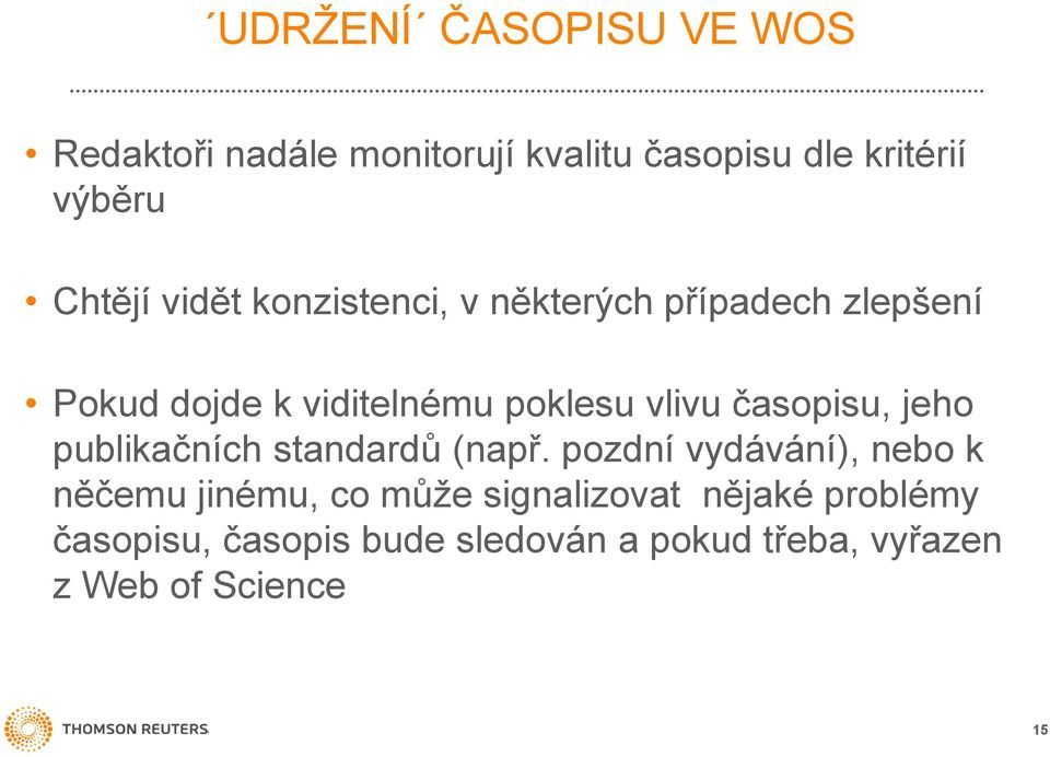 časopisu, jeho publikačních standardů (např.