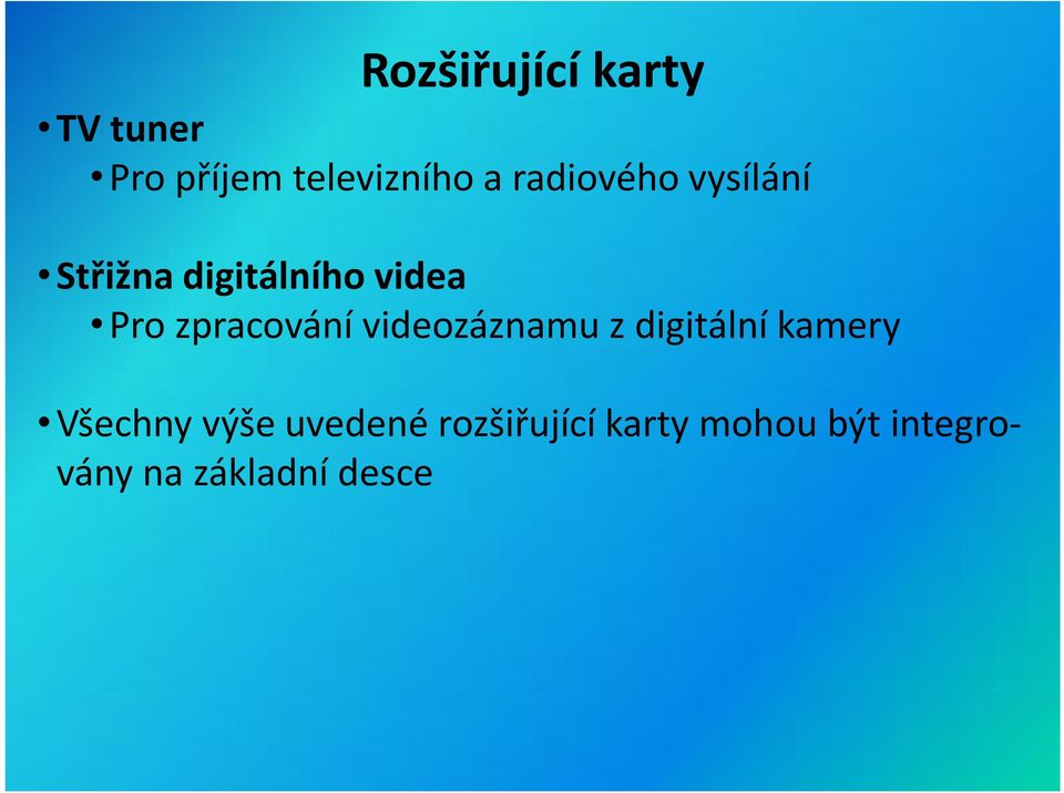 zpracování videozáznamu z digitální kamery Všechny výše