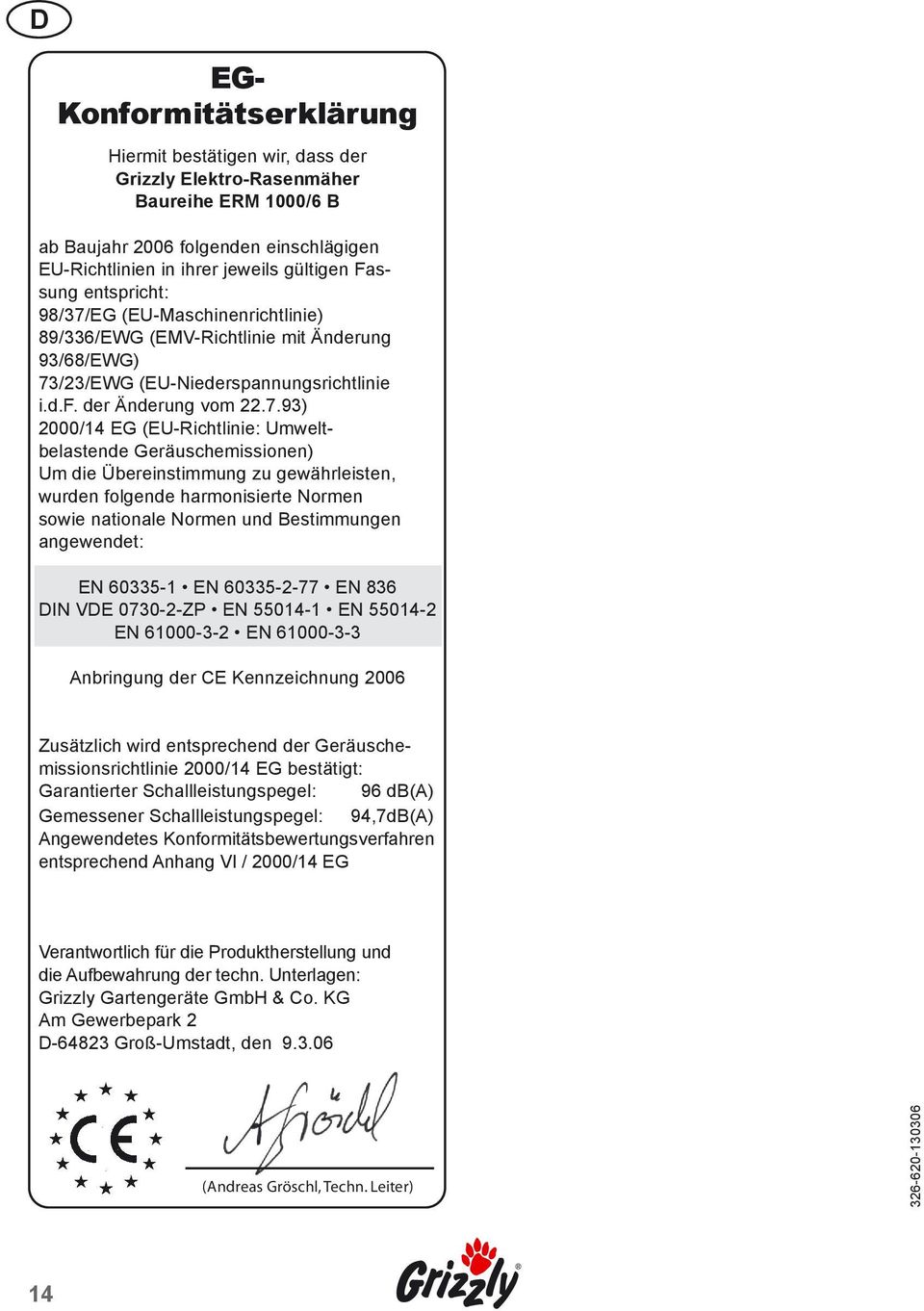 EG (EU-Maschinenrichtlinie) 89/336/EWG (EMV-Richtlinie mit Änderung 93/68/EWG) 73