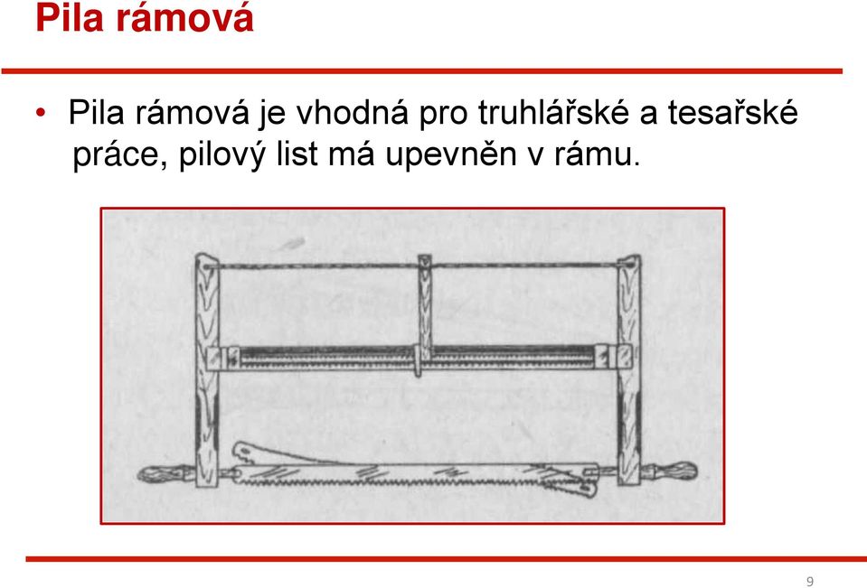 a tesařské práce, pilový