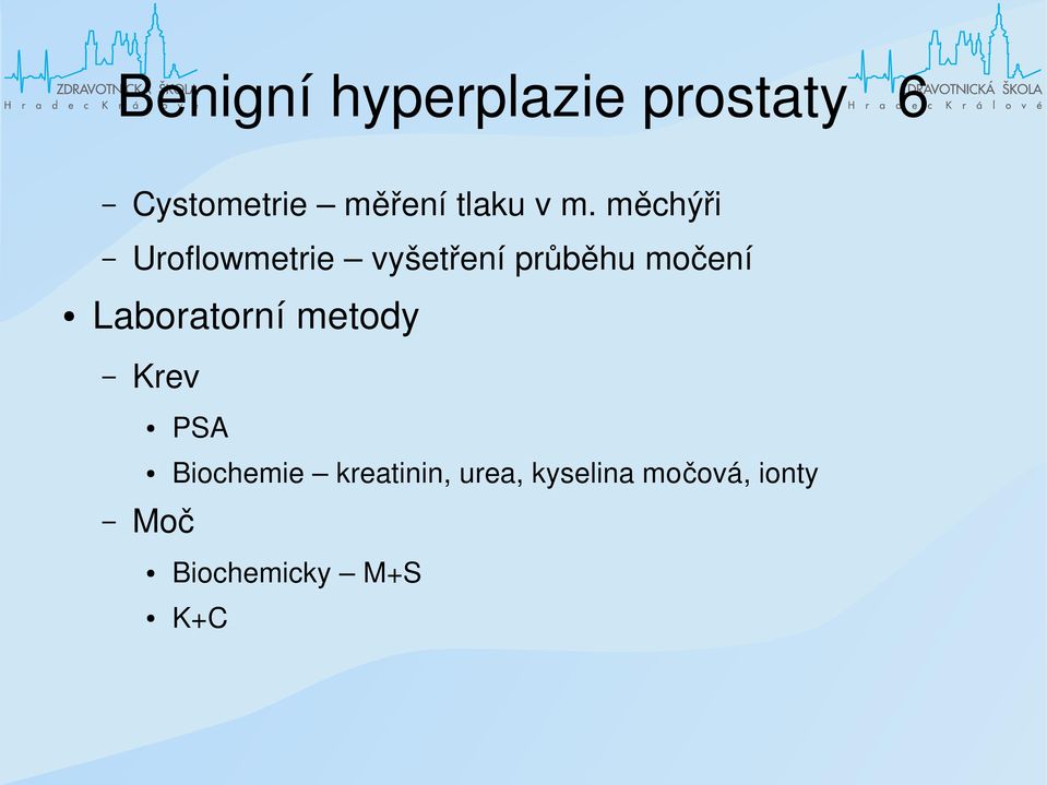 měchýři Uroflowmetrie vyšetření průběhu močení