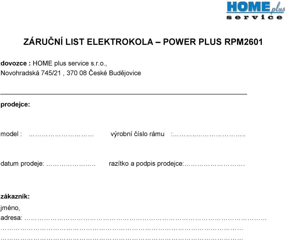 , Novohradská 745/21, 370 08 České Budějovice prodejce: