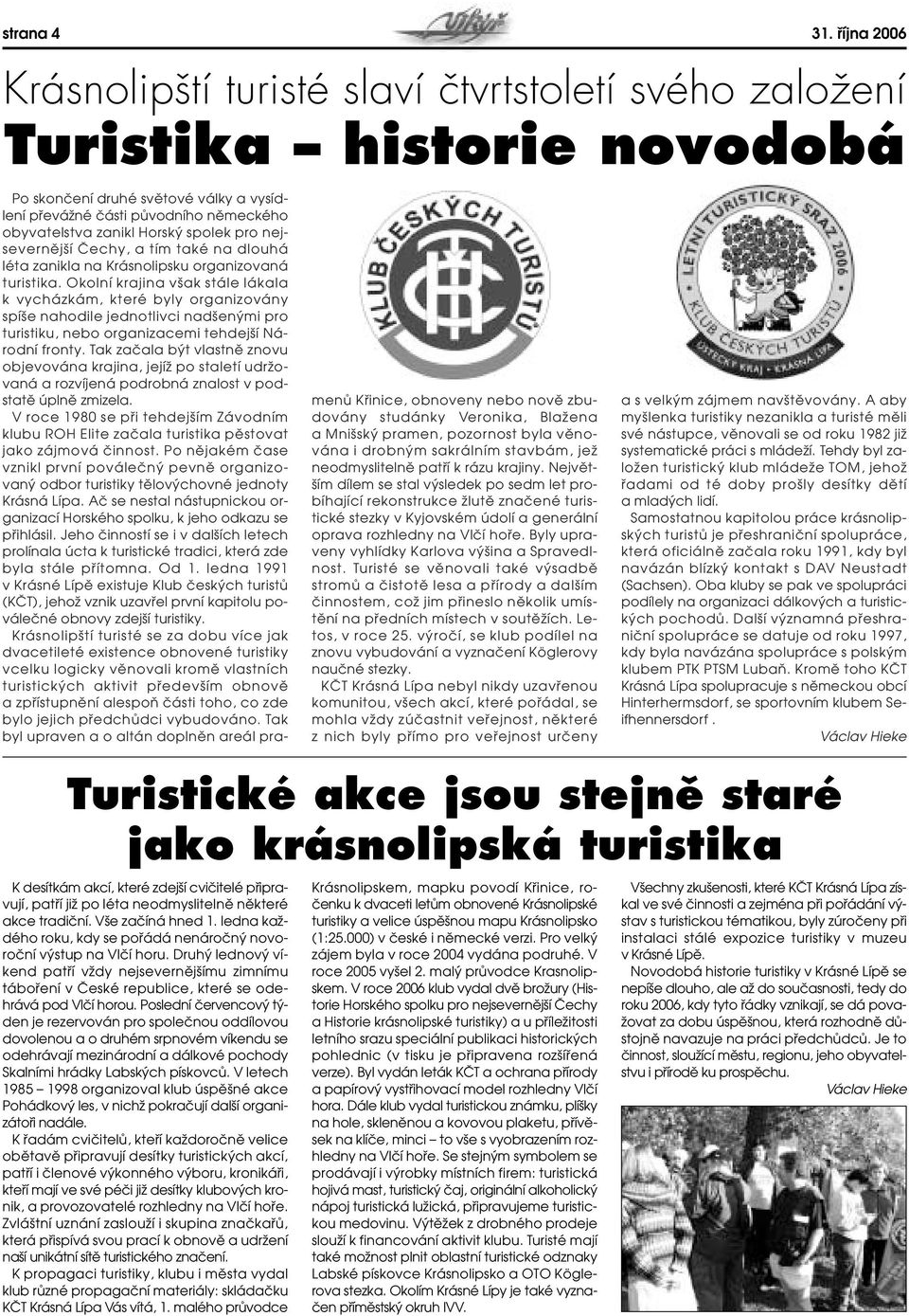 Tak zaãala b t vlastnû znovu objevována krajina, jejíï po staletí udrïovaná a rozvíjená podrobná znalost v podstatû úplnû zmizela.