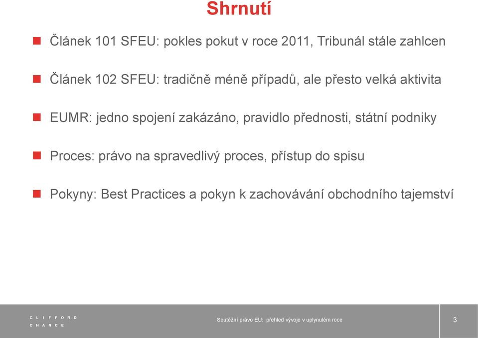 zakázáno, pravidlo přednosti, státní podniky Proces: právo na spravedlivý proces,