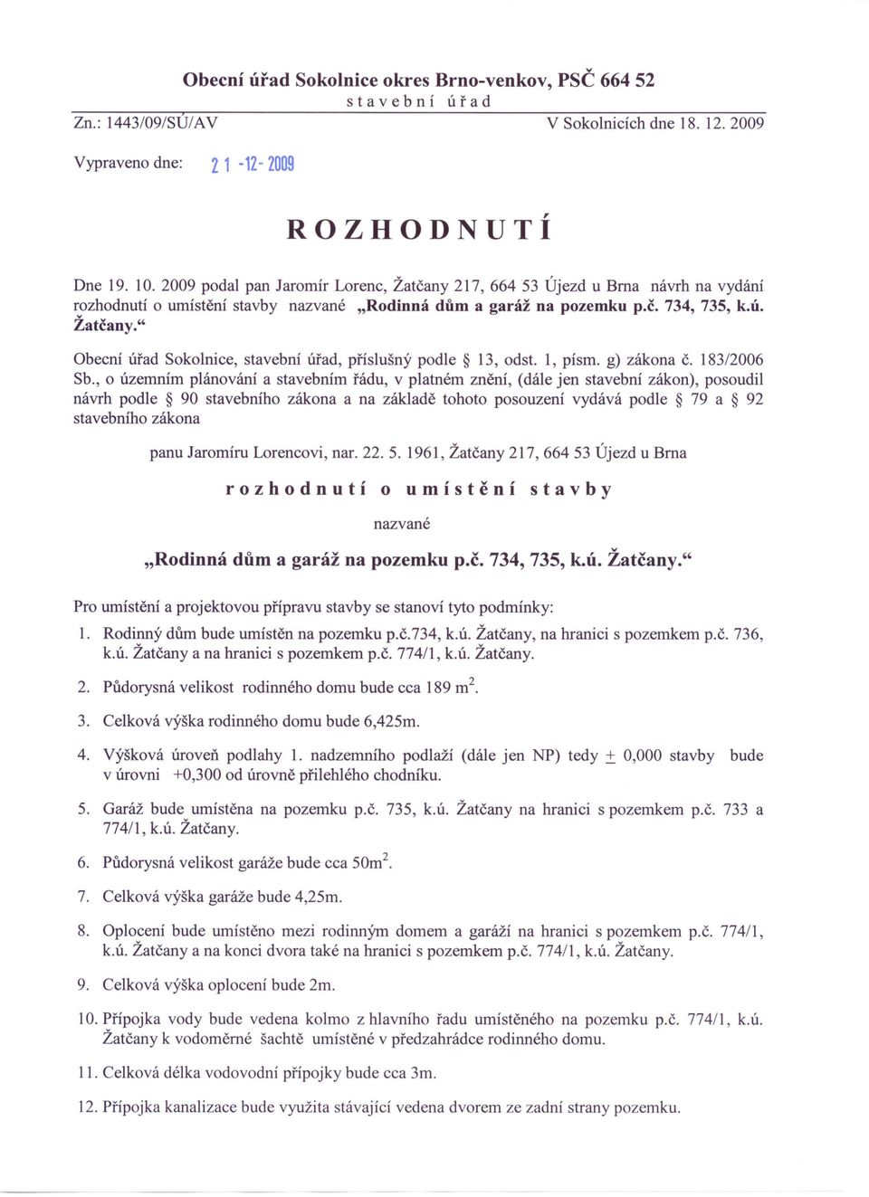 1, písmo g) zákona č. 183/2006 Sb.