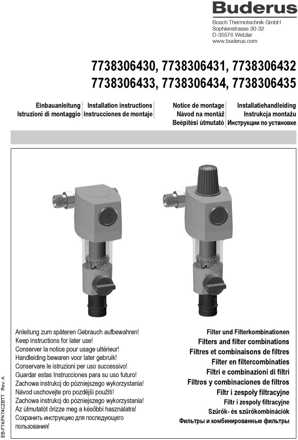 montaje Návod na montáž Instrukcja montażu Beépítési útmutató Инструкции по установке EB-F74/FK74CZBTT Rev. A Anleitung zum späteren Gebrauch aufbewahren! Keep instructions for later use!