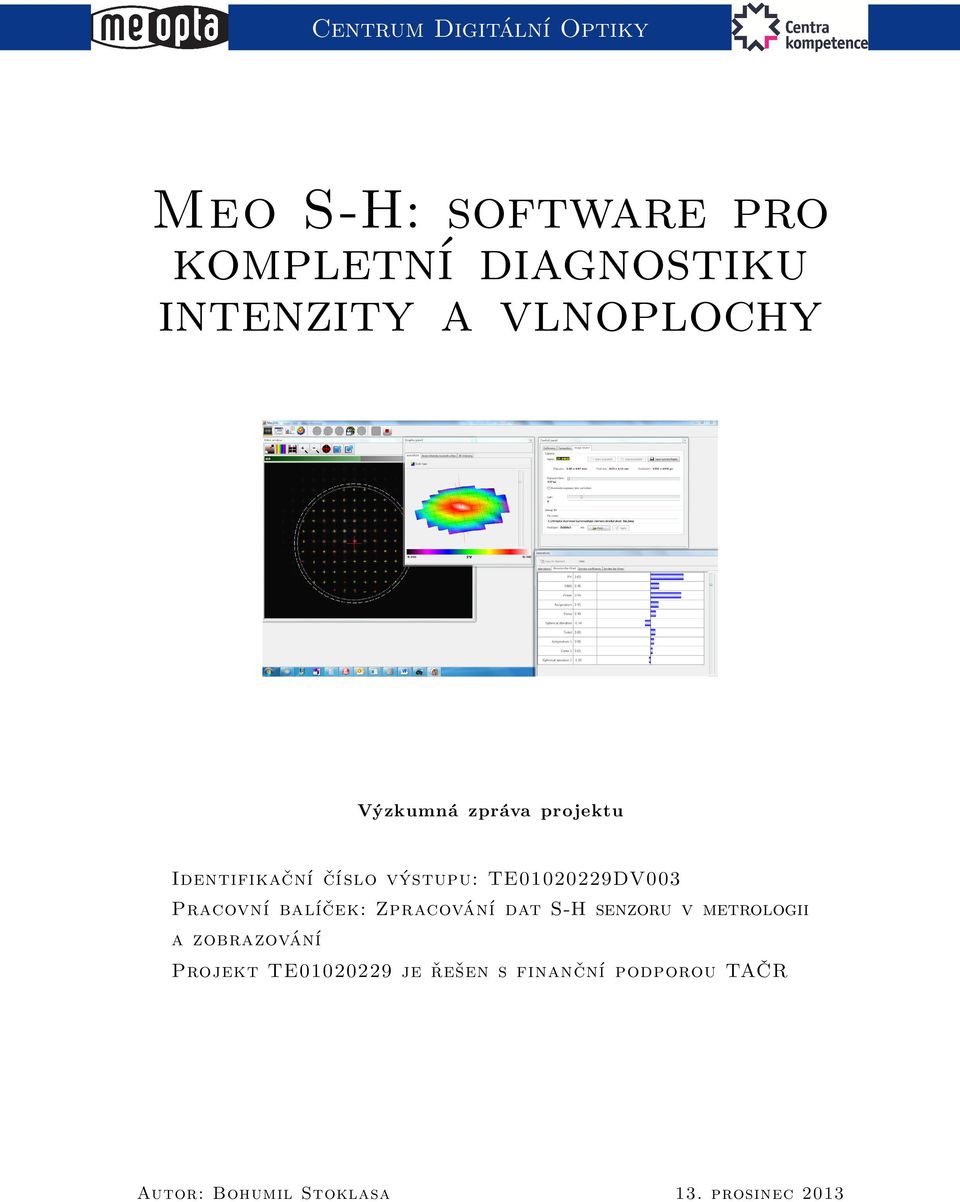 Pracovní balíček: Zpracování dat S-H senzoru v metrologii a zobrazování Projekt