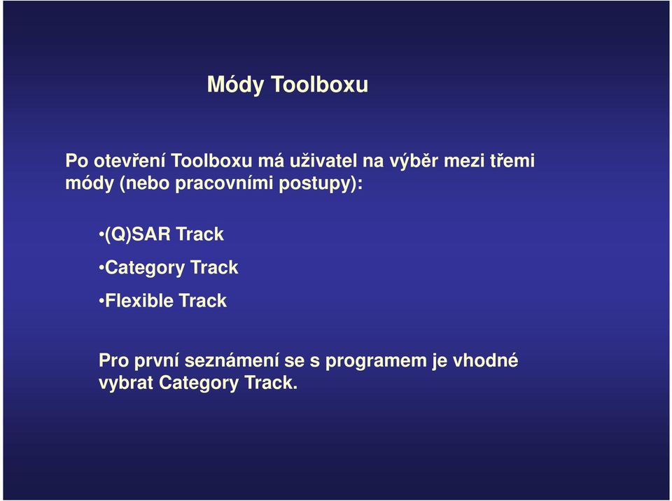 (Q)SAR Track Category Track Flexible Track Pro první