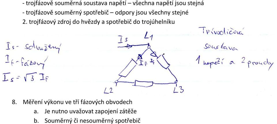 trojfázový zdroj do hvězdy a spotřebič do trojúhelníku 8.