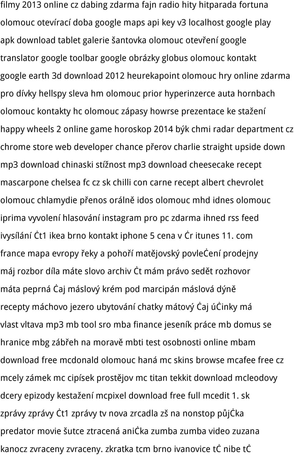 hornbach olomouc kontakty hc olomouc zápasy howrse prezentace ke stažení happy wheels 2 online game horoskop 2014 býk chmi radar department cz chrome store web developer chance přerov charlie