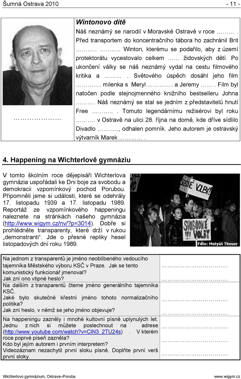 milenka s Meryl. a Jeremy. Film byl natočen podle stejnojmenného kniţního bestselleru Johna. Náš neznámý se stal se jedním z představitelů hnutí Free... Tomuto legendárnímu reţisérovi byl roku.