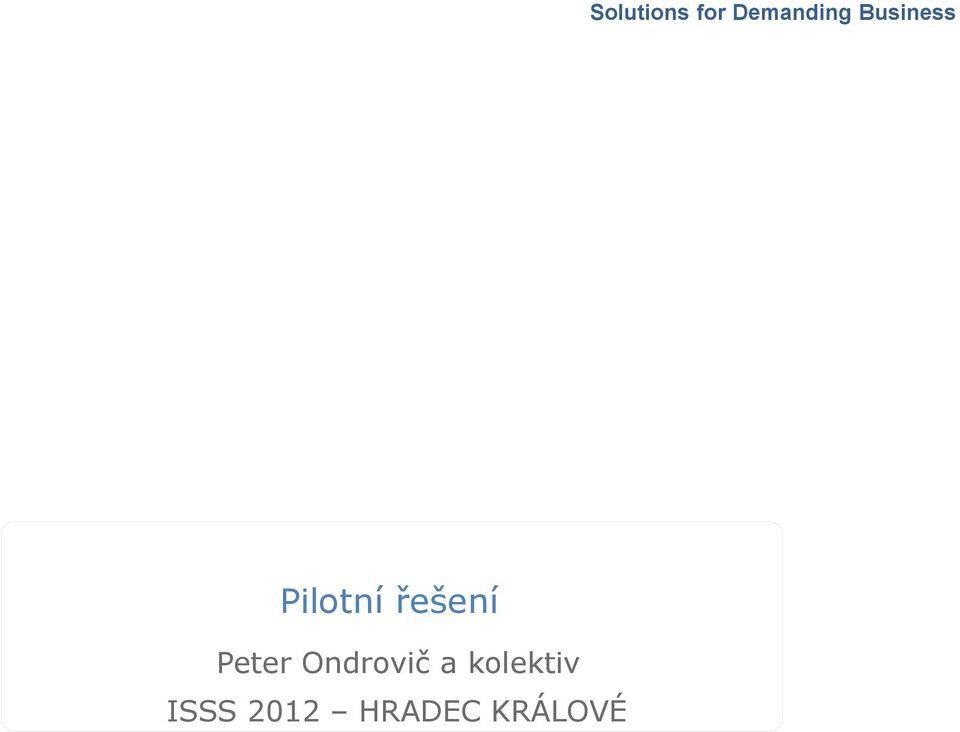 TRNAVA Pilotní řešení Peter