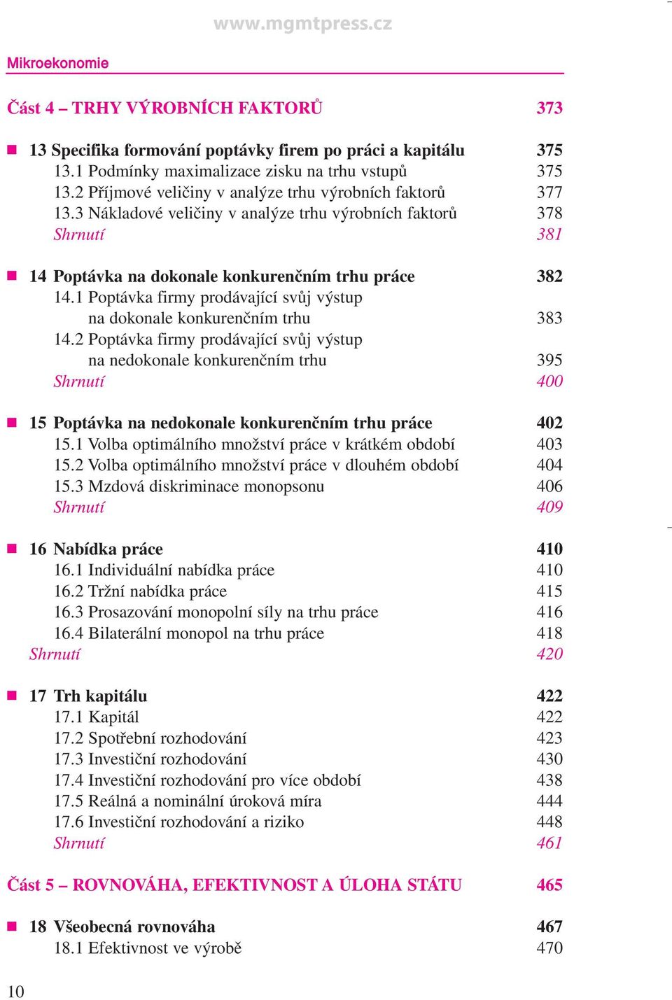 1 Poptávka firmy prodávající svůj výstup na dokonale konkurenčním trhu 383 14.