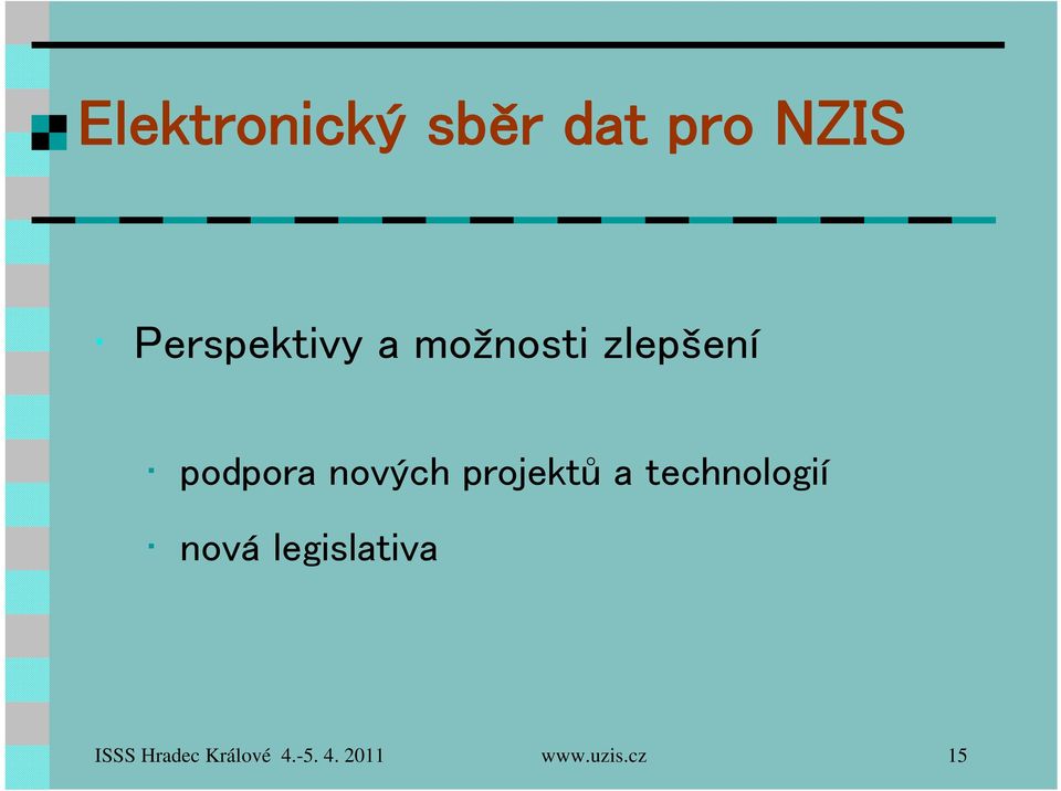 technologií nová legislativa ISSS