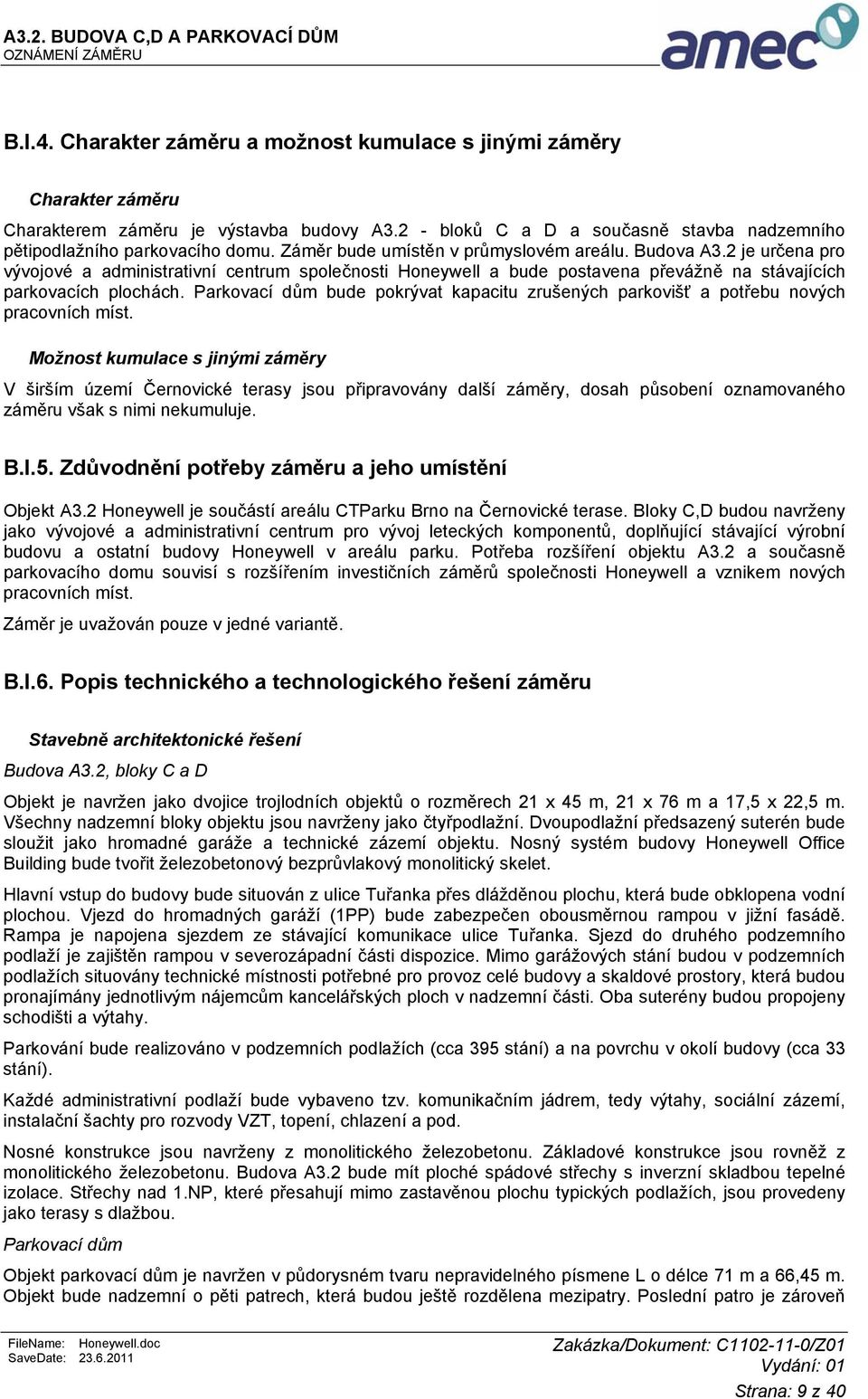 Parkovací dům bude pokrývat kapacitu zrušených parkovišť a potřebu nových pracovních míst.