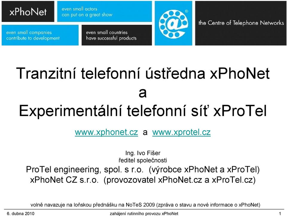 r.o. (provozovatel xphonet.cz a xprotel.