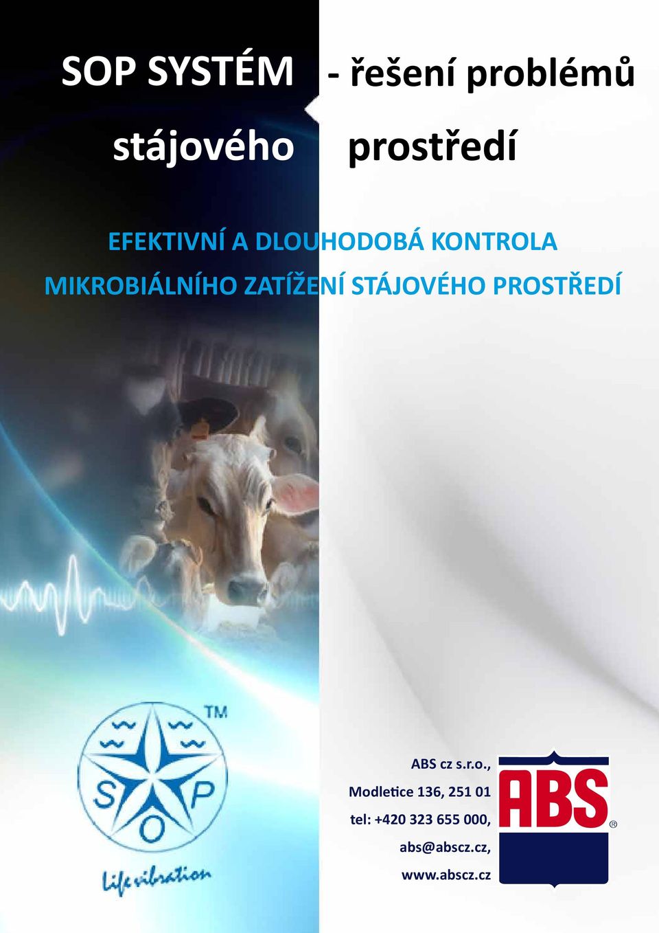 ZATÍŽENÍ STÁJOVÉHO PROSTŘEDÍ ABS cz s.r.o.