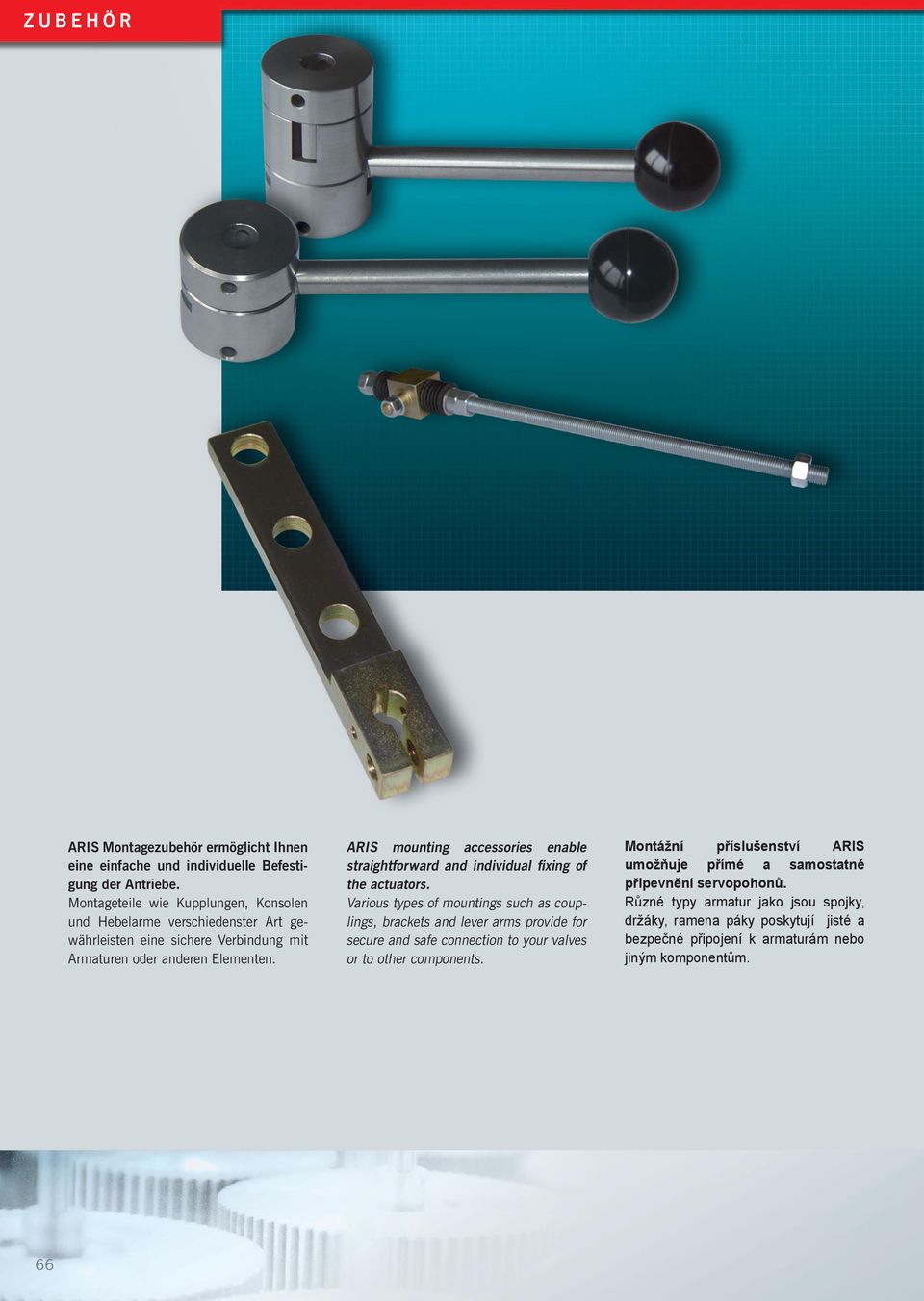 ARIS mounting accessories enable straightforward and individual fixing of the actuators.