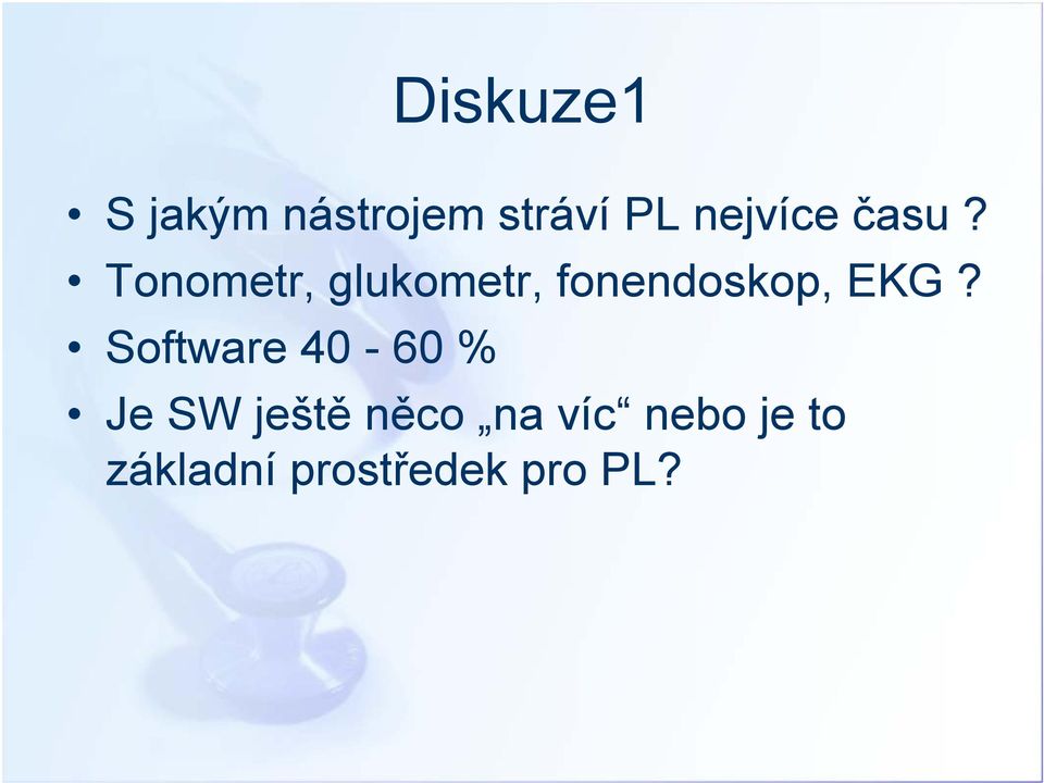 Tonometr, glukometr, fonendoskop, EKG?