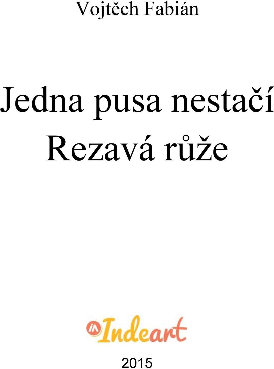 pusa nestačí