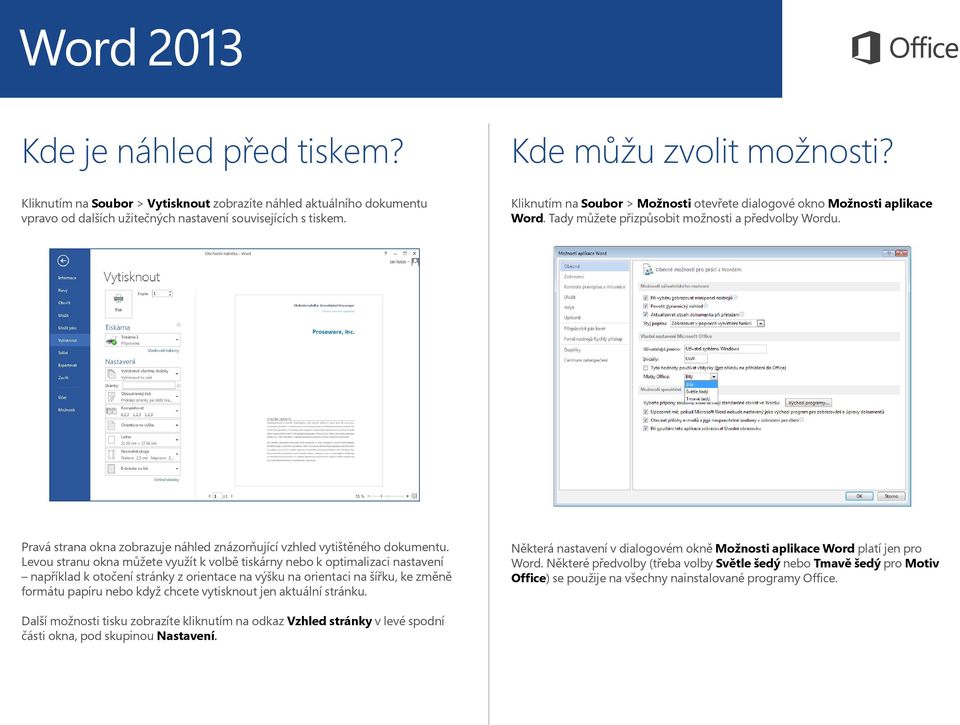 Pravá strana okna zobrazuje náhled znázorňující vzhled vytištěného dokumentu.