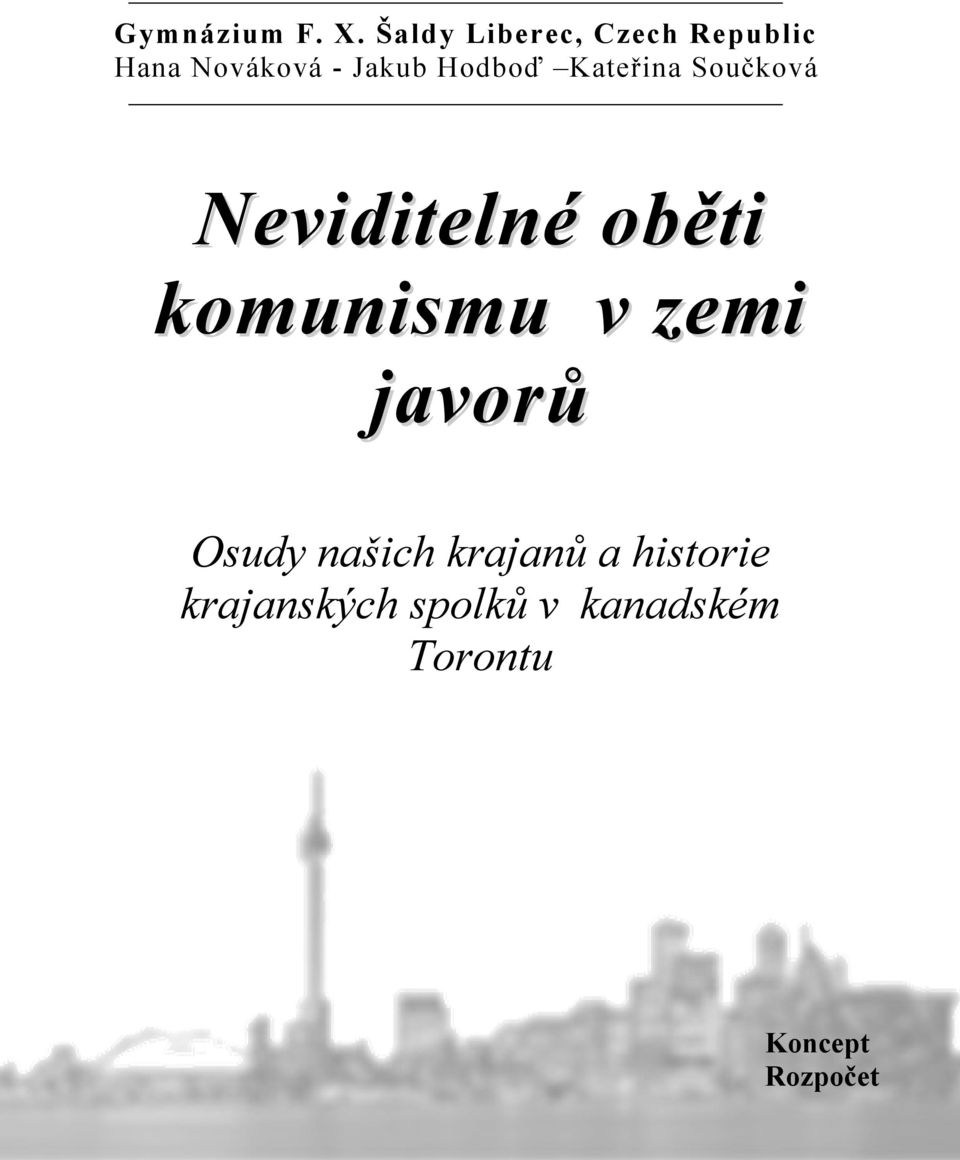 javorů Osudy našich krajanů a historie