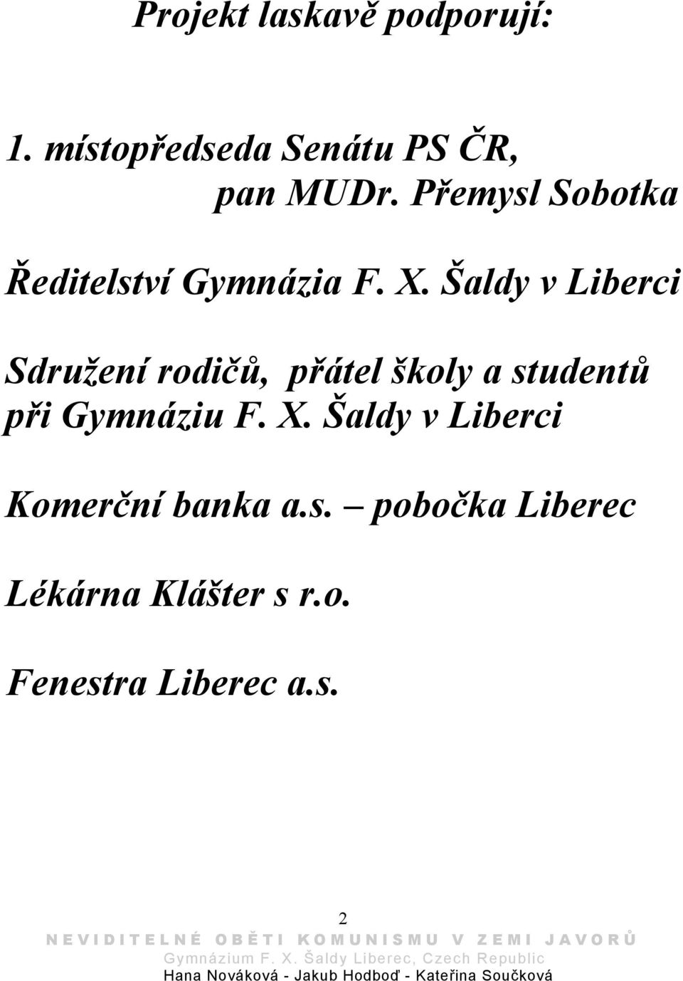 Šaldy v Liberci Sdružení rodičů, přátel školy a studentů při Gymnáziu F.