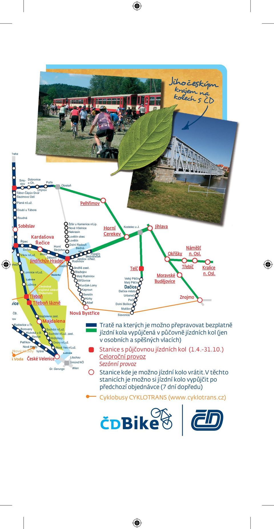 Jindřichův Hradec Rodvínov ahelž Jindřiš Jindřiš zast. Lomnice n/luž.