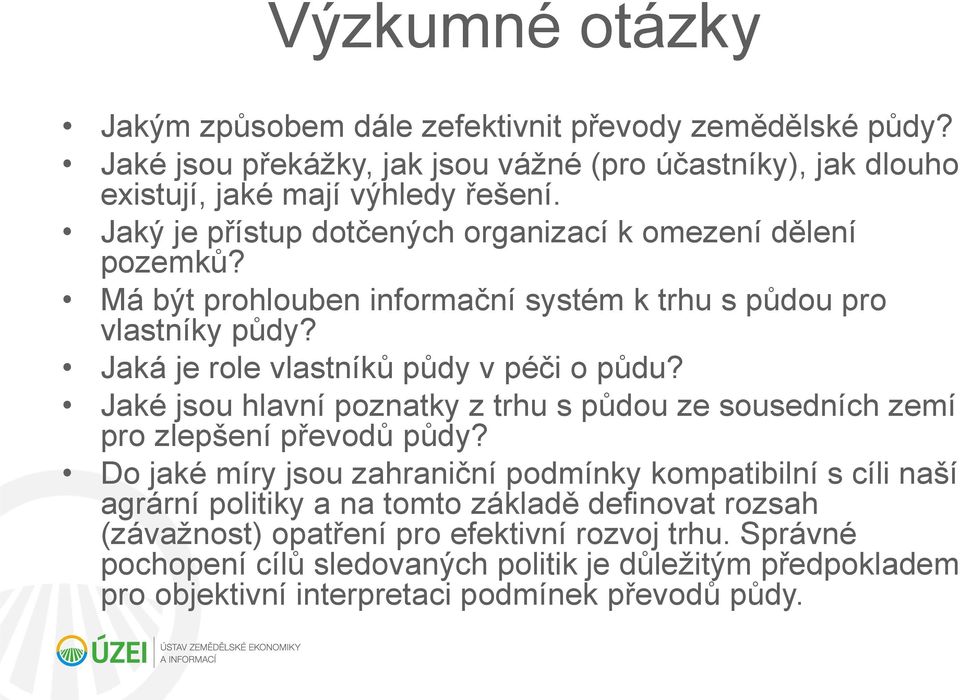 Jaké jsou hlavní poznatky z trhu s půdou ze sousedních zemí pro zlepšení převodů půdy?