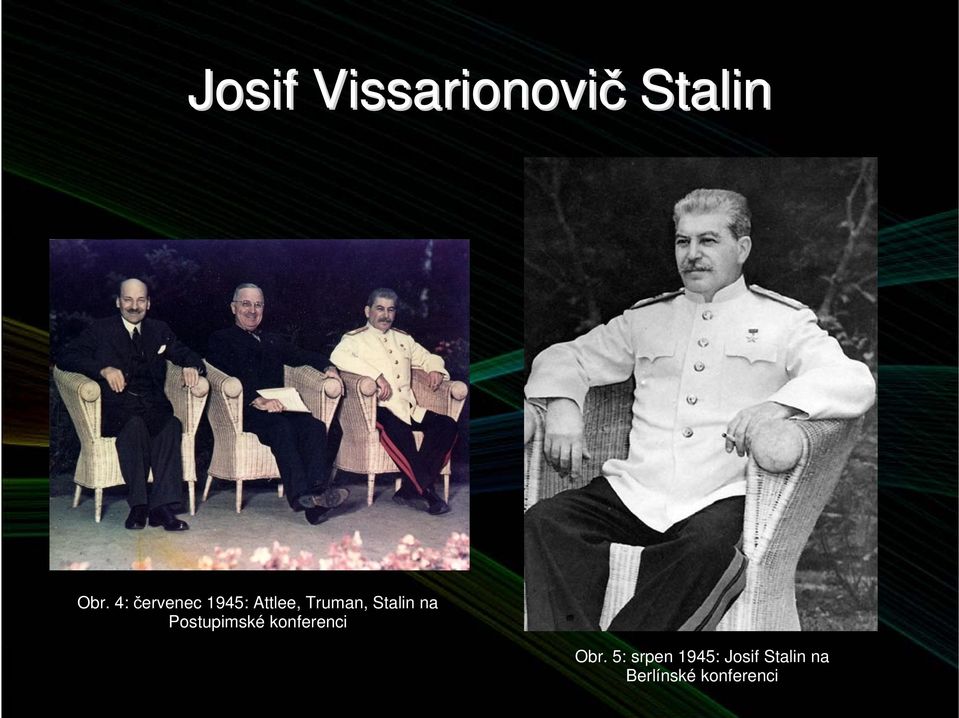 Stalin na Postupimské konferenci Obr.