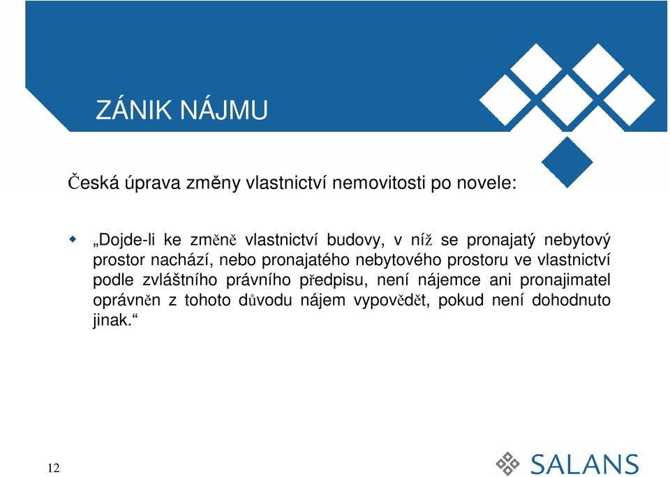 nebytového prostoru ve vlastnictví podle zvláštního právního předpisu, není nájemce