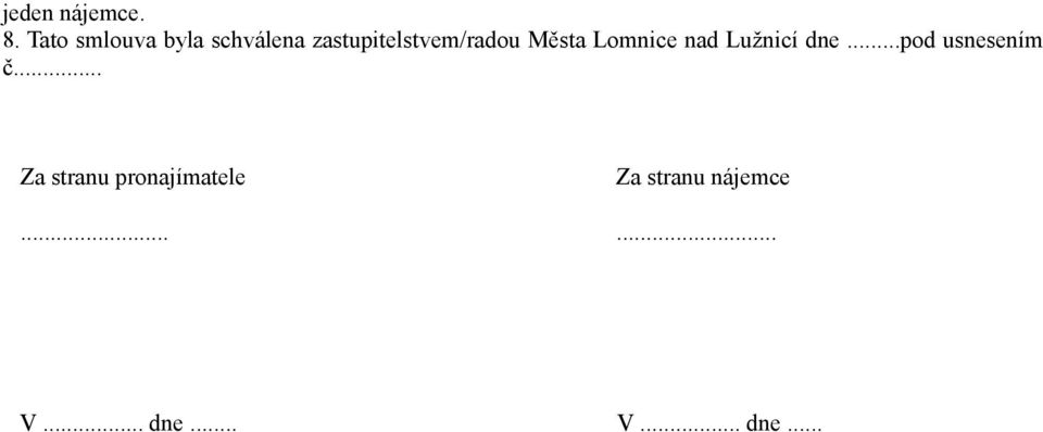 zastupitelstvem/radou Města Lomnice nad Lužnicí