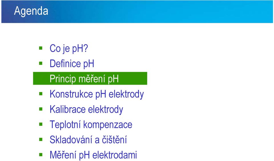 Konstrukce ph elektrody Kalibrace