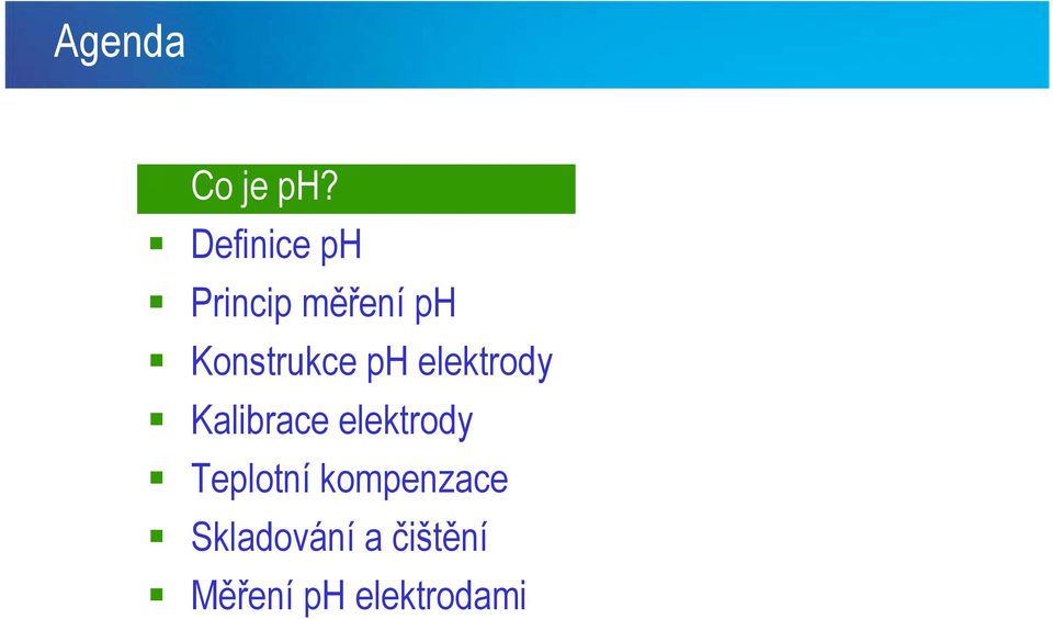 Konstrukce ph elektrody Kalibrace