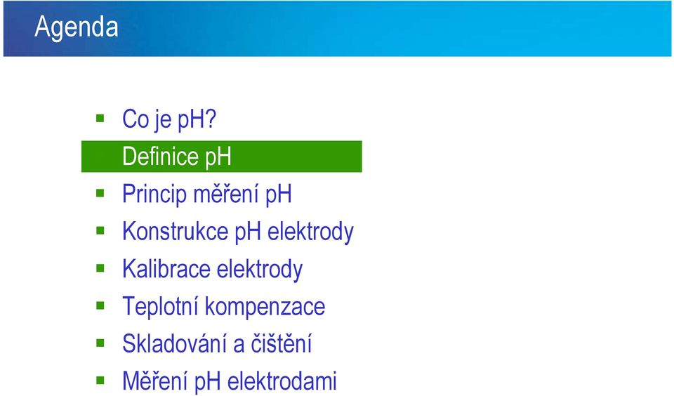 Konstrukce ph elektrody Kalibrace