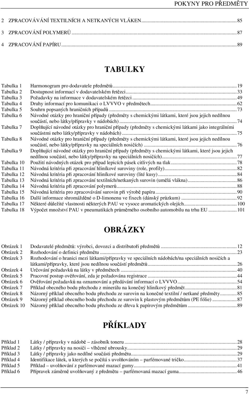 ..62 Tabulka 5 Souhrn popsaných hraničních případů.