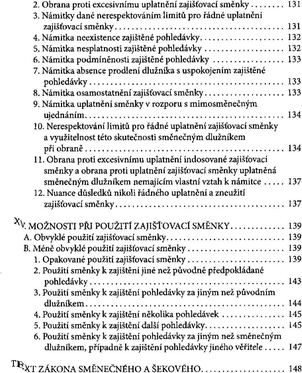 Nerespektování limitů pro řádné uplatnění a využitelnost této skutečnosti směnečným dlužníkem při obraně 11.