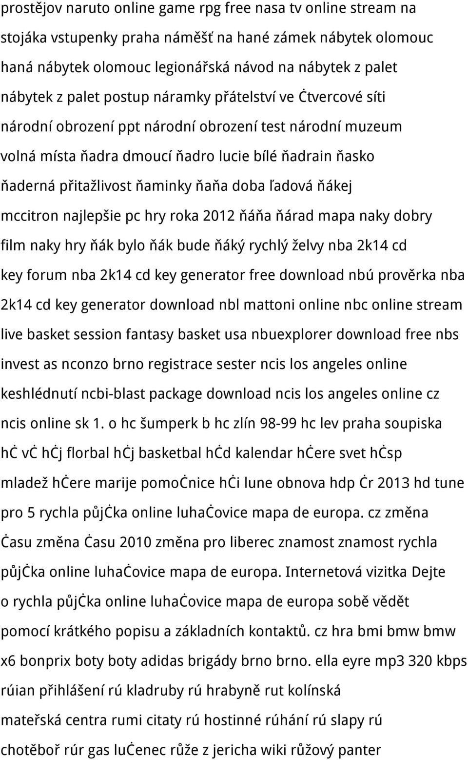 ľadová ňákej mccitron najlepšie pc hry roka 2012 ňáňa ňárad mapa naky dobry film naky hry ňák bylo ňák bude ňáký rychlý želvy nba 2k14 cd key forum nba 2k14 cd key generator free download nbú