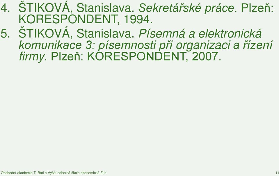 Písemná a elektronická komunikace 3: písemnosti