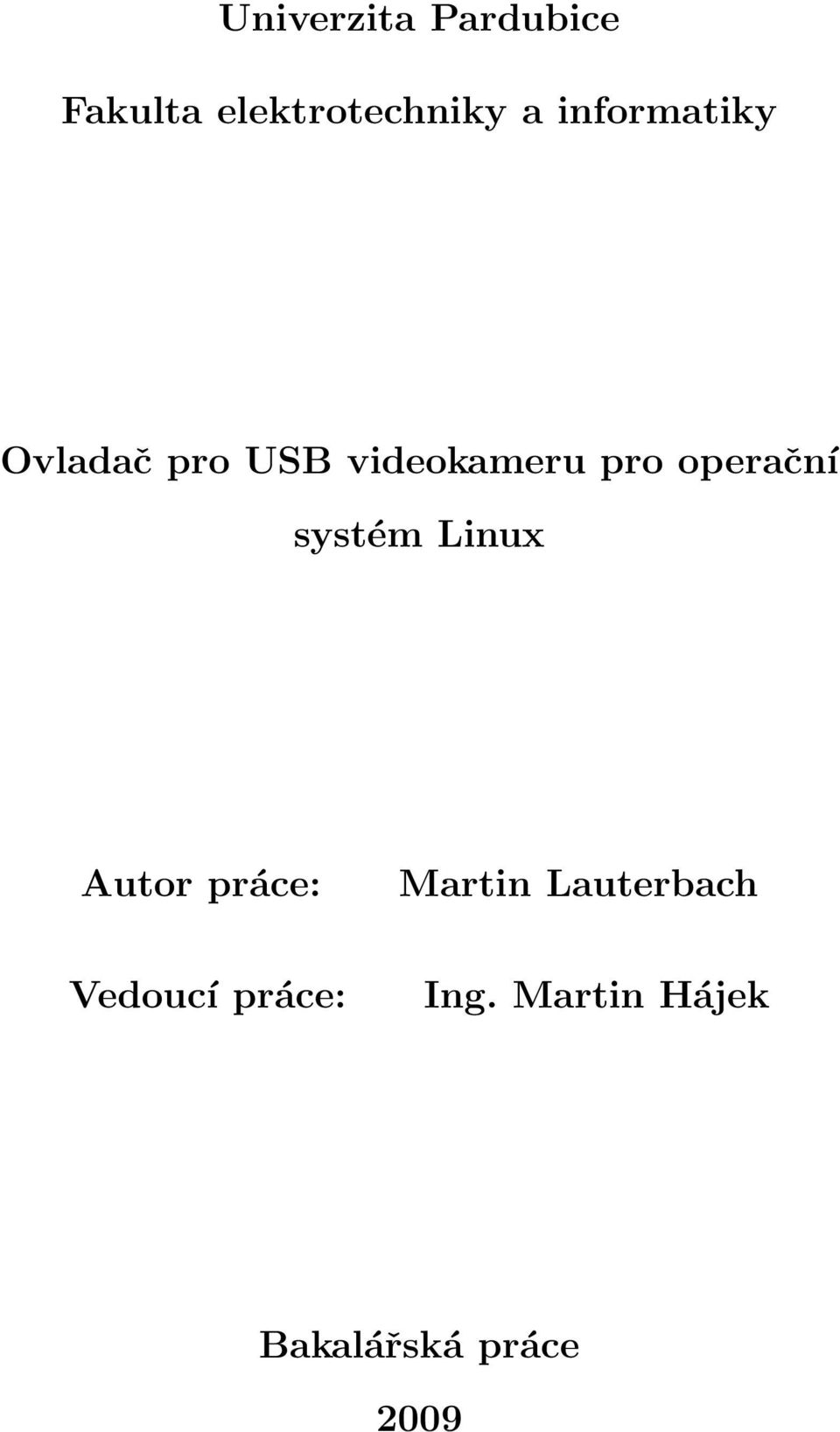 operační systém Linux Autor práce: Martin